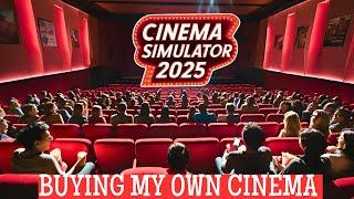 I Bought My Very Own Cinema! Cinema Simulator 2025