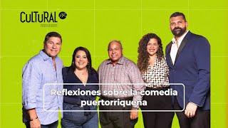 Cultural PR: Reflexiones sobre la comedia puertorriqueña