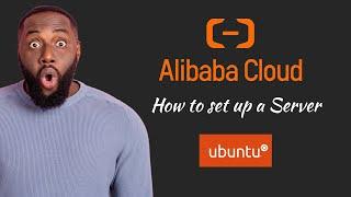 How to use Alibaba Cloud Free trial credit to Set up Ubuntu server