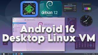 Debian 12 Desktop Linux VM running on Android 16 Pixel 9 Pro XL