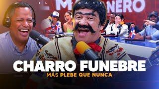 El Regreso MÁS PLEBE de la historia - El Charro Funebre