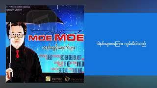 မိုးမိုး - အသက် ၄၀ (Lyric Video)