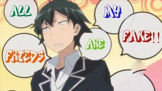 Hikigaya Hachiman「AMV」- All My Friends Are Fake