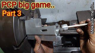 Making chamber PCP big game with a lathe Part 3