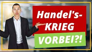 Handelskrieg vorbei