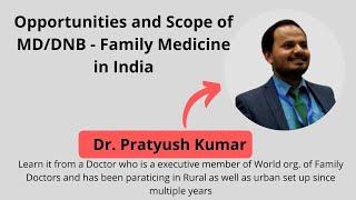 What to expect after MD/DNB in Family Medicine | Family Medicine| Family Medicine Doctor in India