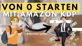 Mit Amazon KDP von null starten? Das würde ich machen!