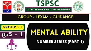 TSPSC : Group - 1 || MENTAL ABILITY - NUMBER SERIES (PART-1) || 21.05.2022