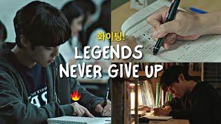 Legends Never Die | study motivation from kdramas 