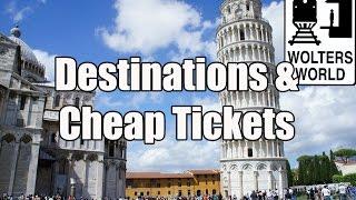 How To Get Cheap Tickets & Choose Destinations: Travel Q&A