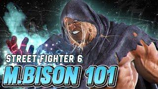 M. Bison 101 | Strategy, Combos, Overview and Advanced Tips | Street Fighter 6 Guide