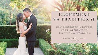 Photography Differences with Elopements and Traditional Weddings