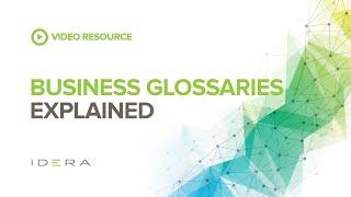 What Is A Business Glossary? | IDERA Data University