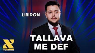 Liridon Monika - Tallava me def #2025