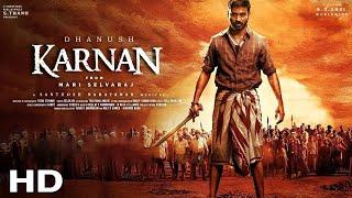 Karnan | FULL MOVIE 4K HD FACTS | Mari Selvaraj | Dhanush | Lal Paul | Natarajan Subramaniam