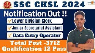 SSC CHSL 2024 Notification out II LDC/JSA & DEO | 3712 Vacancies| II Complete details II Vikram Sir