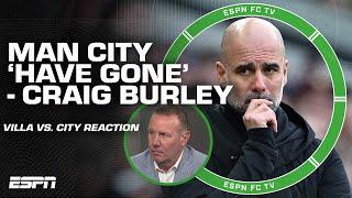 ANOTHER LOSS FOR MAN CITY  'Everything they do is poor!' - Craig Burley | ESPN FC