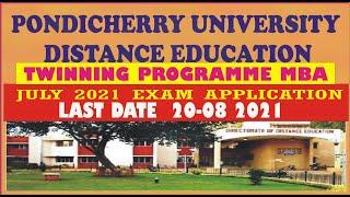 PONDICHERRY UNIVERSITY DD /TWINNING PROGRAMME MBA LAST DATE -EXAM APPLICATION & PROJECT SUBMISSION