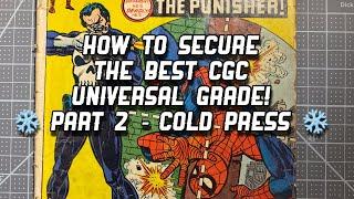 Comic Rehabilitation! How to Secure the Best CGC Universal Grade! Part 2, Cold Press ️