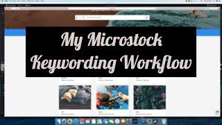 My Keywording and Description Workflow for Microstock Images #microstock