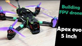 Building the Ultimate FPV Drone Apex Evo 5 HD step-by-Step Guide