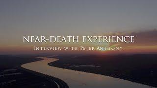 The near-death experience of Peter Anthony