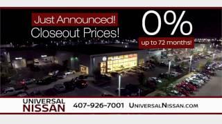 Universal Nissan - JUST ANNOUNCED - Closeout PRICING!