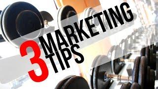 3 Fitness Marketing Tips