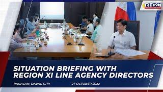 Situation Briefing with Region XI Line Agency Directors  10/27/2022