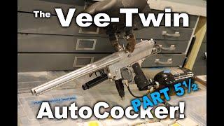 Making Doc's Vee-Twin Autococker, Part Five... and a half!