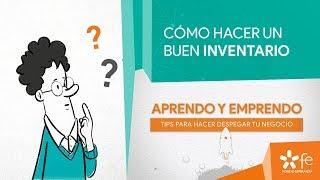 Cómo hacer un buen inventario | Aprendo y Emprendo