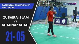 Badminton Championship Lahore: Zubaira Islam vs Shahnaz Shah | Set 1 | Fast Sports