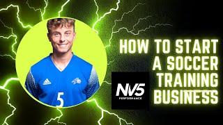 HOW TO START A PRIVATE SOCCER TRAINING BUSINESS