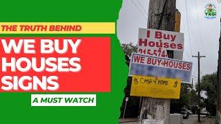 We Buy Houses "Bandit" Signs: The Big Reveal: Who's Really Buying these Houses? | Yes I Pay Cash