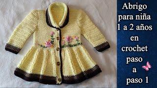 ABRIGO PARA NIÑA DE 1 A 2 AÑOS en crochet PASO A PASO 1 DE 3