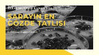 Sarayın En Gözde Tatlısı