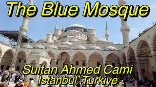 The Blue Mosque (Sultan Ahmed Cami) Istanbul, Turkiye