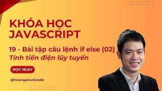 Khóa học JavaScript - Bài tập câu lệnh if else - Phần 2