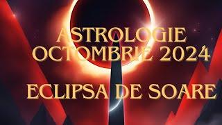 Octombrie 2024: Eclipsa Solara & Marte In Rac. Toate semnele zodiacale !