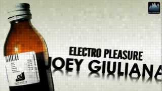 Joey Giuliana  - Electro Pleasure (preview)