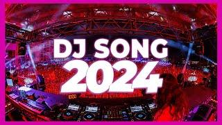 DJ SONG 2024 - Mashups & Remixes of Popular Songs 2024 | DJ Songs Club Music DJ Disco Remix Mix 2024