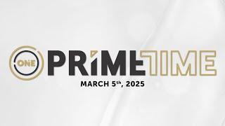 ONE Primetime March 5, 2025