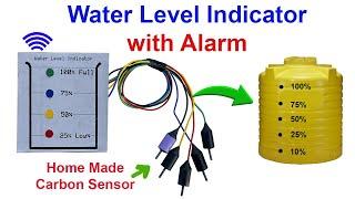 How to make Water Level Indicator with Carbon Sensor and Alarm