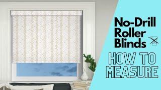 No Drill Roller Blinds: How to Measure