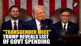 "Transgender mice..." Trumps brings the receipts! Lists Govt waste findings by DOGE