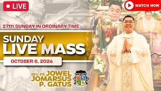 SUNDAY FILIPINO LIVE MASS TODAY II OCTOBER 6, 2024 II PRESIDER: FR. JOWEL JOMARSUS GATUS