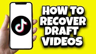 How To Recover Deleted Draft Videos On TikTok (Step By Step)