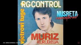 MURIZ KURUDZIJA - NUSRETA (RGCONTROL REMASTERED 2022)