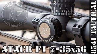 First Look: Nightforce ATACR F1 7-35x56mm Rifle Scope