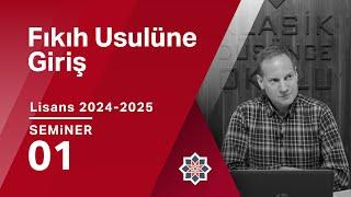 Abdurrahim Kozalı, 2024-2025 Lisans Programı: Fıkıh Usulüne Giriş, 1. Seminer